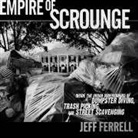 Jeff Ferrell, Prof. Jeff Ferrell - Empire of Scrounge
