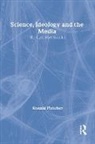 Ronald Fletcher, Fletcher Ronald - Science, Ideology and the Media