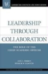 Ann S. Ferren, Ann S./ Stanton Ferren, Stanton, Wilbur W. Stanton - Leadership Through Collaboration