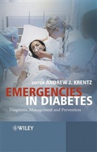 Aj Krentz, Andrew Krentz, Andrew (Southampton General Hospital Krentz, Andrew J. Krentz, KRENTZ ANDREW J, Andre Krentz... - Emergencies in Diabetes