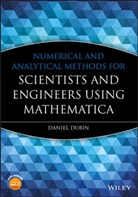 San Diego, Dubin, Daniel Dubin, Daniel H. E. Dubin - Numerical and Analytical Methods for Scientists and Engineers Using Mathematica
