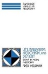 Fred Feldman, Jonathan Dancy, Ernest Sosa - Utilitarianism, Hedonism, and Desert
