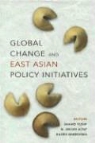 Policy World Bank, Shahid (EDT)/ Altaf Yusuf, M. Anjum Altaf, Shahid Yusuf - Global Change and East Asian Policy Initiatives