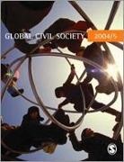 Helmut K Anheier, Helmut K Kaldor Anheier, Helmut K. Kaldor Anheier, For The Study of Global Centre, Helmut K Anheier, Helmut K. Anheier... - Global Civil Society 2004/5