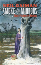 Gaiman, Neil Gaiman - Smoke and Mirrors