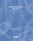 United Nations Environment Programme, United Nations Environment Programme, United Nations Development Program, United Nations Environment Programme - Global Environment Outlook 3
