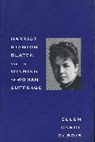 Ellen Carol Dubois, DuBois Ellen Carol - Harriot Stanton Blatch and the Winning of Woman Suffrage