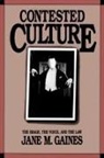 Jane M Gaines, Jane M. Gaines - Contested Culture
