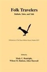Mody C. Boatright, Wilson M. Hudson, Allen Maxwell - Folk Travelers