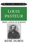 Rene Dubos, René Dubos - Louis Pasteur