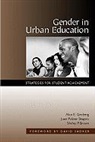 Shirley P. Brown, a shapiro Ginsberg, Alice Ginsberg, Alice E. Ginsberg, Joan P. Shapiro, Joan Poliner Shapiro - Gender in urban education