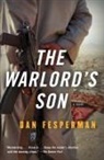 Dan Fesperman - The Warlord's Son