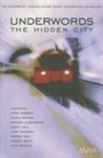 Diran Adebayo, Diran Barker Adebayo, Nicola Barker, Maggie Hamand, Andrea Levy, Maggie Hamand - Underwords: The Hidden City