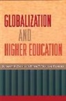 Jaishree K. (EDT)/ Manicas Odin, Peter T Manicas, Peter T. Manicas, Jaishree K Odin, Jaishree K. Odin - Globalization and Higher Education