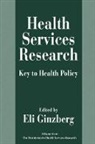 E. Ginzberg, Eli Ginzberg, Eli Ginzberg - Health Services Research