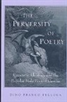 Dino Franco Felluga - The Perversity of Poetry