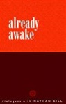 nathan Gill, Gill Nathan - Already awake
