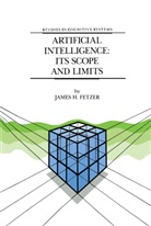 J H Fetzer, J. H. Fetzer, J.H. Fetzer, James H. Fetzer - Artificial Intelligence: Its Scope and Limits