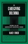 Nancy Foner, Nancy Foner - Caregiving Dilemma