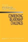 Steve Duck, Steve W. Wood Duck, Steve Wood Duck, Julia T Wood, Julia T. Wood, Steve Duck... - Confronting Relationship Challenges