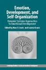 Marc D. Lewis, Isabela Granic, Granic Isabela, Marc D. Lewis, Lewis Marc D., Carolyn Shantz - Emotion Development & Self-Organization