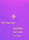 Gary Cziko, Gary a. Cziko - Things We Do