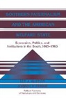 Lee J. Alston, Joseph P. Ferrie - Southern Paternalism and the American Welfare State