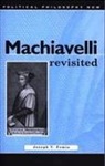 Joseph Femia, Joseph V Femia, Joseph V. Femia, FEMIA JOSEPH V - Machiavelli Revisited
