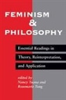 Rosemarie Tong, Rosemarie Putnam Tong, Tong Rosemarie, Nancy Tuana, Tuana Nancy, Editor... - Feminism and Philosophy
