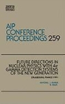 J. Dudek, J. Dedek, B. Haas - Future Directions in Nuclear Physics With 6PI Gamma Detections