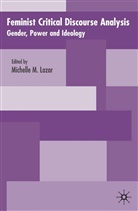 Michelle M. Lazar, Lazar, M Lazar, M. Lazar, Michelle M. Lazar - Feminist Critical Discourse Analysis