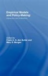 F. A. G. Den Butter, F. Den Butter, Mary S. Morgan, Mary S. Butter Morgan, MORGAN MARY S BUTTER F A G DEN, Frank den Butter... - Empirical Models and Policy-Making