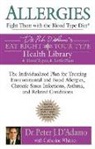 Peter J. Adamo, D&apos, Dr. Peter J. (Dr. Peter J. D'Adamo) D'Adamo, Peter J. D'Adamo, Peter J. Dr D'Adamo, Peter J./ Whitney D'adamo... - Allergies