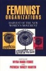 Myra Ferree, Myra M. Ferree, Myra Marx Ferree, Patricia Y. Martin, Patricia Yancey Martin - Feminist Organizations: Harvest of the New Women's Movement