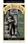 Martin Appel, Marty Appel - Slide, Kelly, Slide