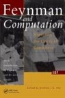 A. J.g. Feynman Hey, Anthony Hey, Anthony J. G. Feynman Hey, Anthony J.g. Feynman Hey, Hey Anthony, Anthony J. G. Hey... - Feynman and Computation