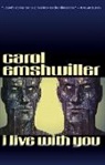 Carol Emshwiller - I Live with You