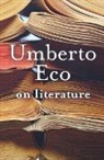 Umberto Eco - On Literature