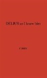 Eric Fenby, Unknown - Delius as I Knew Him