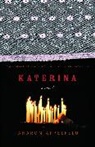 Aharon Appelfeld, Aron Appelfeld - Katerina