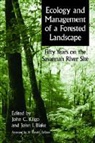 John C. (EDT)/ Blake Kilgo, John C. Blake Kilgo, John I. Blake, John Kilgo, John C. Kilgo - Ecology and Management of a Forested Landscape