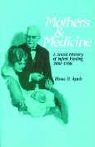 Rima D. Apple - Mothers and Medicine