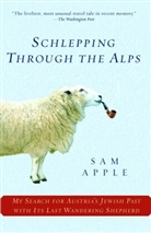 Sam Apple - Schlepping through the Alps