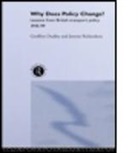 Dr Geoff Dudley, Dr Geoffrey Dudley, Geoff Dudley, Geoffrey Dudley, Geoffrey Dudley Dudley, Geoffrey Richardson Dudley... - Why Does Policy Change?