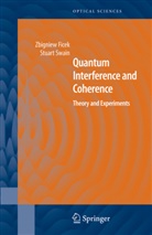 Z. Ficek, Zbignie Ficek, Zbigniew Ficek, Stuart Swain, W. T. Rhodes - Quantum Interference and Coherence