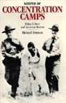 Richard Drinnon, Drinnon Richard, Richard Drinnon - Keeper of the Concentration Camps