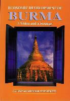 Ronald Findlay, Maung Kyi Khin, Khin Maung Kyi, R. M. Sundrum - Economic Development of Burma: A Vision and a Strategy