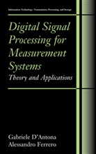 Gabriel D'Antona, Gabriele D'Antona, Alessandro Ferrero - Digital Signal Processing for Measurement Systems