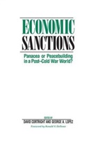 David Cortright, David Lopez Cortright, Ronald V. Dellums, George Lopez, David Cortright, George Lopez... - Economic Sanctions