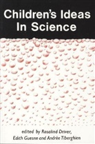 Rosalind Driver, Driver Rosalind, Andree Tiberghien, Rosalind Driver, Edith Guesne, Andrée Tiberghien - Children''s Ideas in Science